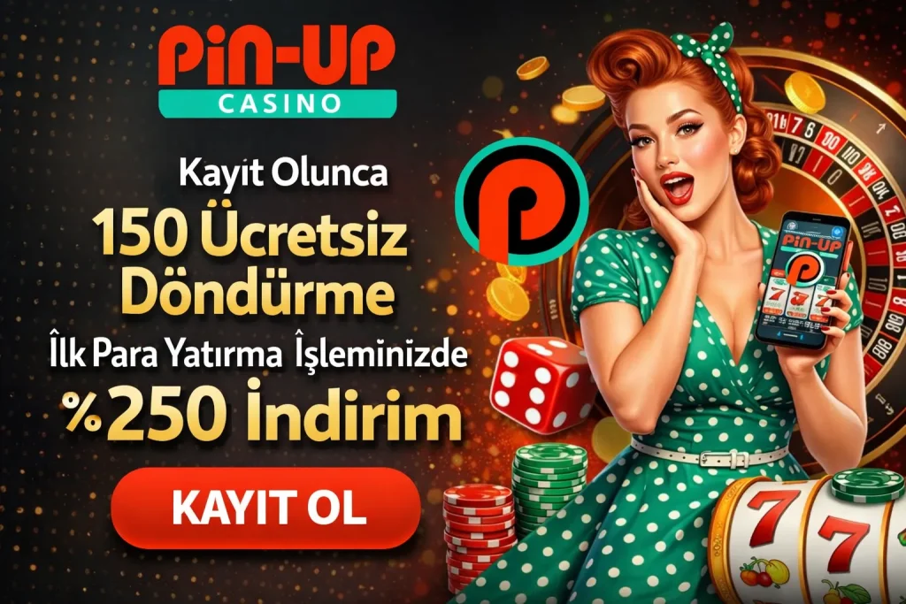 Pin-Up Casino Türkiye